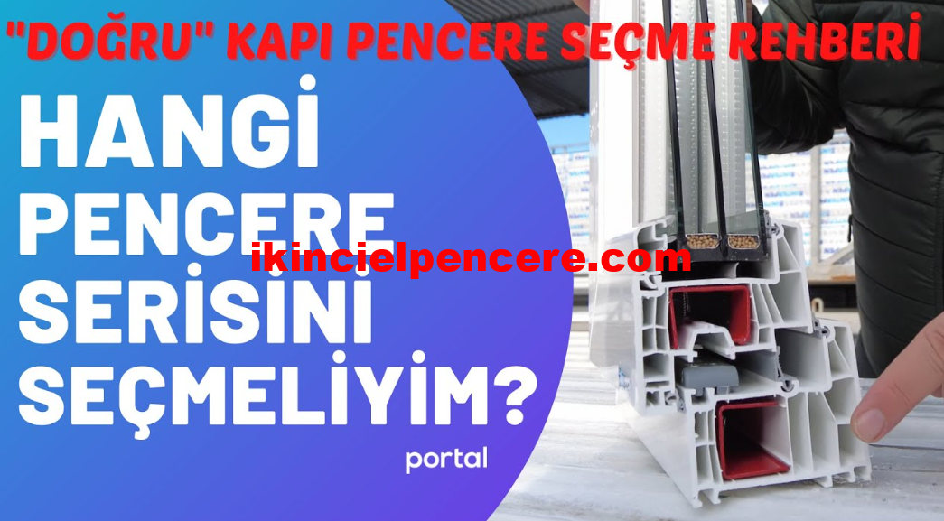 Pimapen pencere kalitesi nasil anlasilir